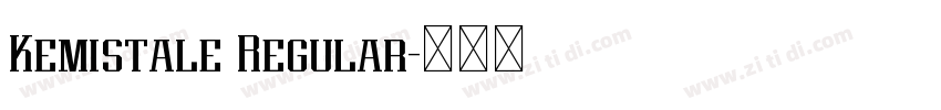 Kemistale Regular字体转换 Kemistale Regular字体转换